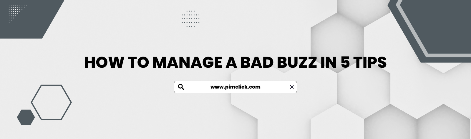 HOW TO MANAGE A BAD BUZZ IN 5 TIPS