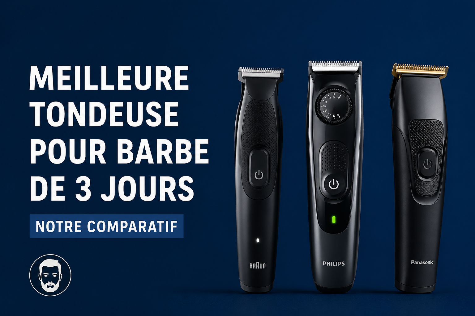 Meilleure tondeuse pour barbe de 3 jours